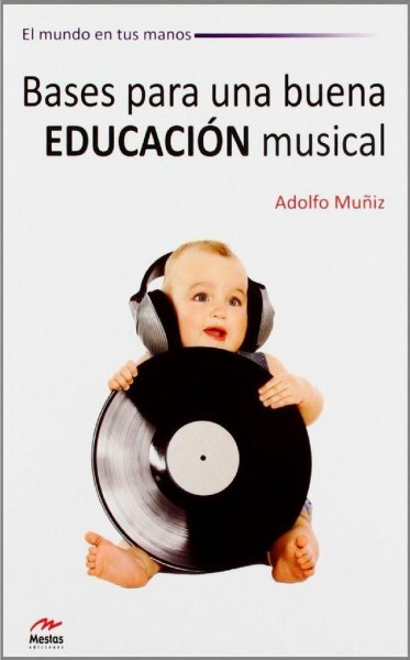 Bases Para Una Buena Educacion Musical