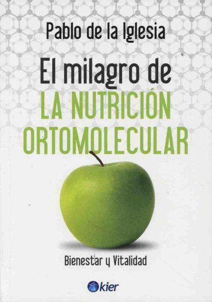 El Milagro De La Nutricion Ortomoleculas