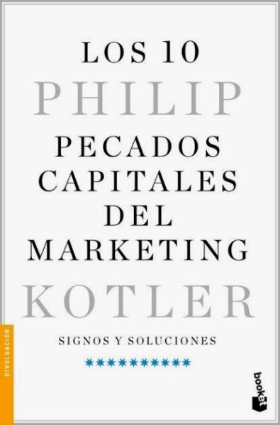 Los 10 Pecados Capitales Del Marketing