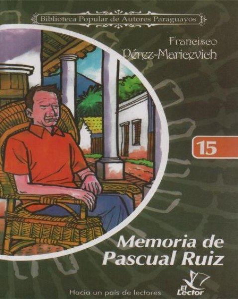 Col. Biblioteca De Autores Paraguayos 15 Memoria De Pascual Ruiz