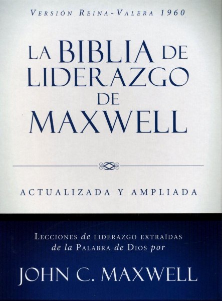 La Biblia De Liderazgo De Maxwell