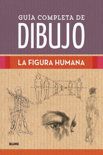 Guia Completa De Dibujo La Figura Humana