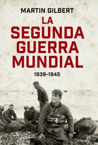 La Segunda Guerra Mundial 1939-1945