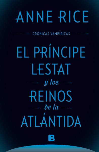 El Principe Lestat y Los Reinos De La Atlantida