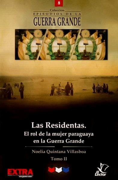Col. Episodios De La Guerra Grande 08 Las Residentas Ii