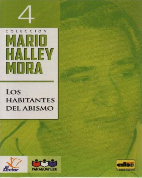 Col. Mario Halley Mora Nº 4 Los Habitantes Del Abismo