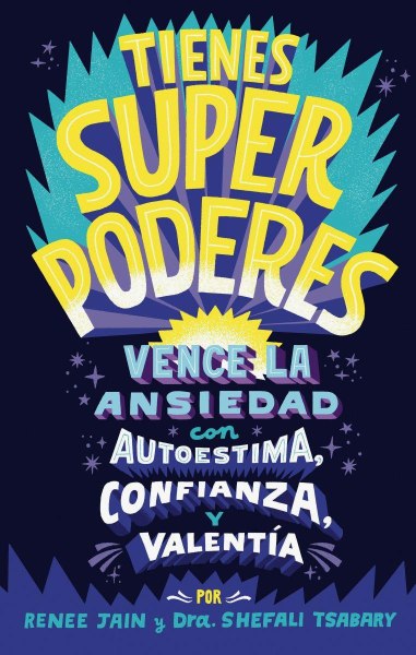 Tienes Super Poderes Vence La Ansiedad Con Autoestima