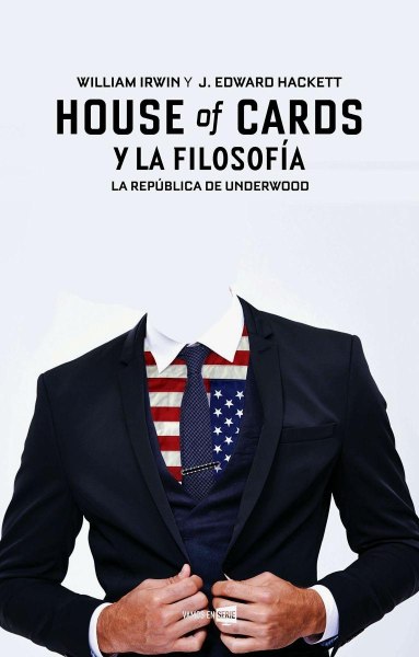 House Of Cards y La Filosofia