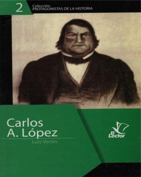 Col. Protagonistas De La Historia 2 Carlos A. Lopez