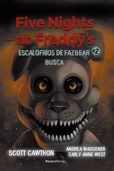 Five Nights At Freddy S. Escalofrios De Fazbear 2 Busca Td