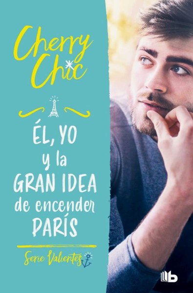 El Yo y La Gran Idea De Encender Paris