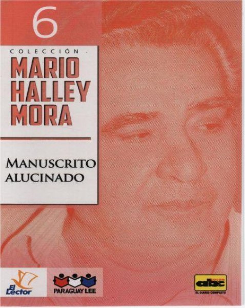 Col. Mario Halley Mora Nº 6 Manuscrito Alucinado