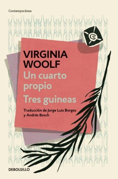 Un Cuarto Propio - Tres Guineas