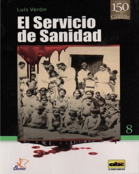 Col. 150 Años De La Guerra Grande 8 El Servicio De Sanidad
