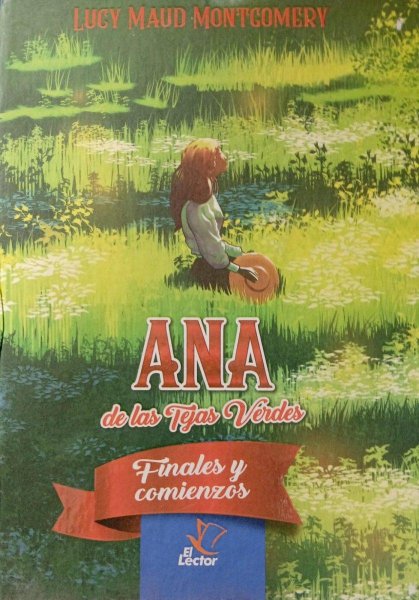 Ana De Las Tejas Verdes 6 - Finales y Comienzos