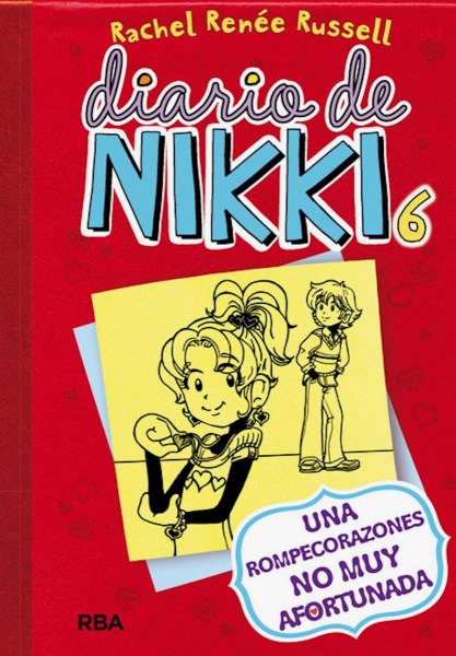 Diario De Nikki 6 Una Rompecorazones No Tan Afortunada Td