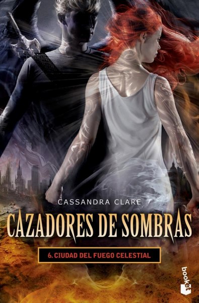 Cazadores De Sombras 6 Ciudad Del Fuego Celestial