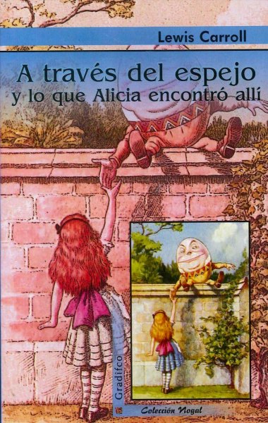 A Traves Del Espejo y Lo Que Alicia Encontro Alli - Malva