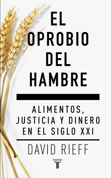 El Oprobio Del Hambre