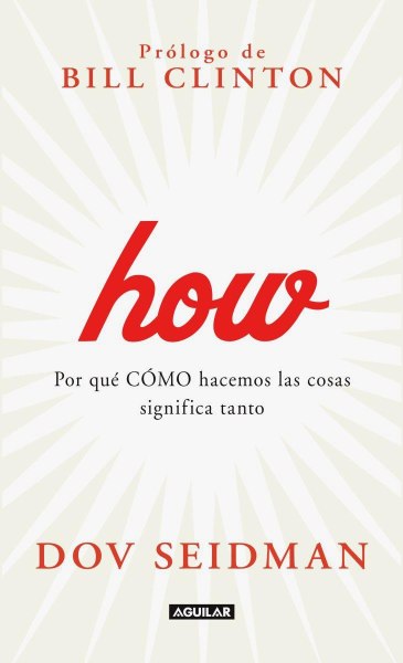 How - Por Que Significa Tanto Como Hacemos Las Cosas
