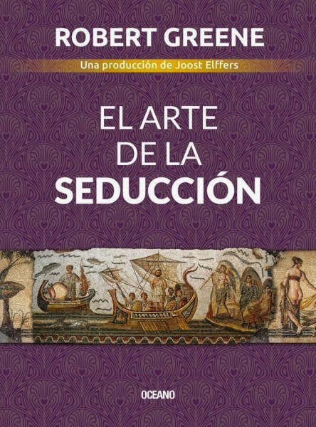 El Arte De La Seduccion