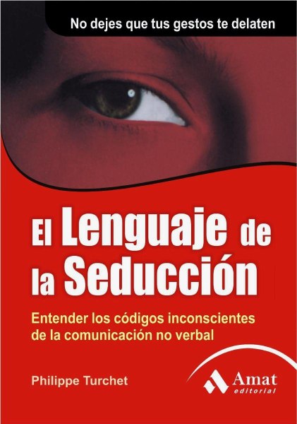 El Lenguaje De La Seduccion