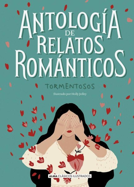Antologia De Relatos Romanticos - Tormentosos
