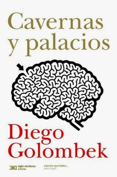 Cavernas y Palacios -En Busca De La Conciencia En El Cerebro