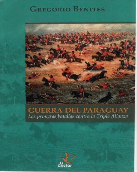 Guerra Del Paraguay - Las Primeras Batallas