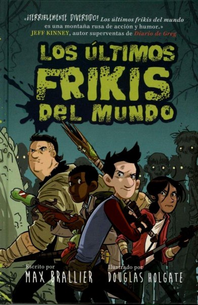 Los Ultimos Frikis Del Mundo 1