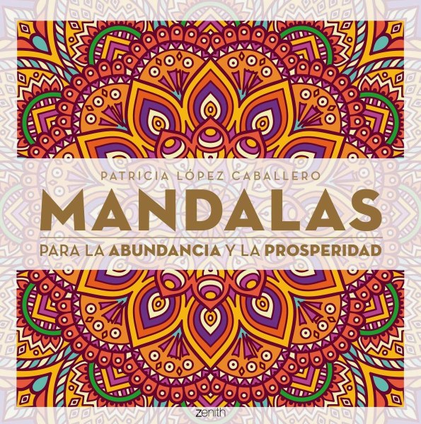 Mandalas Para La Abundancia y La Prosperidad