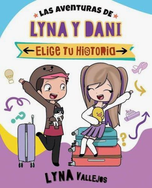 Las Aventuras De Lyna y Dani Elige Tu Historia