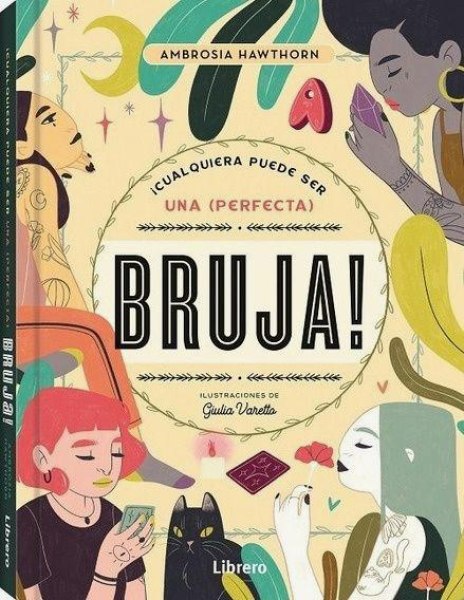 Cualquiera Puede Ser Una Perfecta Bruja