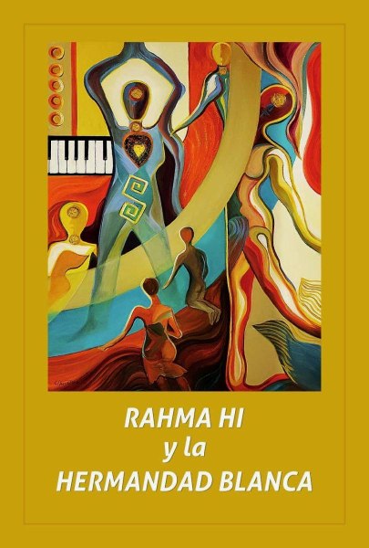 Rahma Hi y La Hermandad Blanca