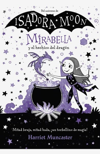 Isadora Moon Mirabella y El Hechizo Del Dragon