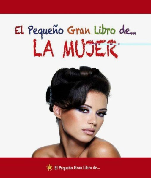 El Pequeño Gran Libro De La Mujer