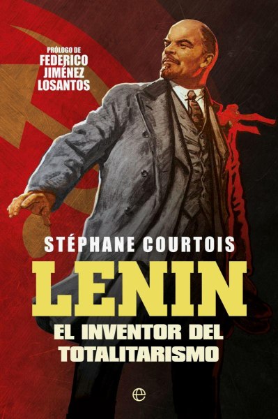 Lenin El Inventor Del Totalitarismo Td