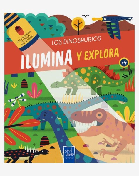 Los Dinosaurios. Ilumina y Explora