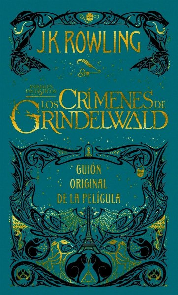Los Crimenes De Grindelwald Guion Original De La Pelicula Animales Fantasticos 2