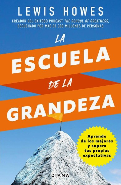 La Escuela De La Grandeza