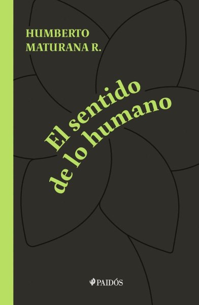 El Sentido De Lo Humano