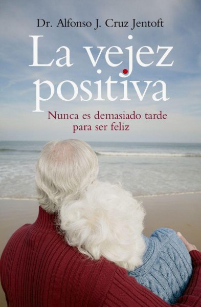 La Vejez Positiva