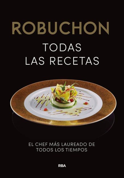 Robuchon Todas Las Recetas