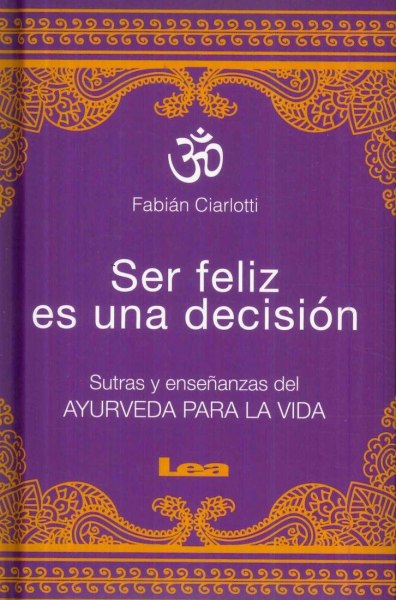Ser Feliz Es Una Decision