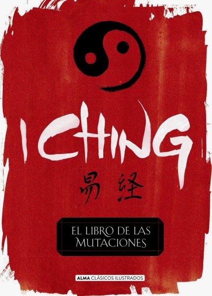 I Ching El Libro De Las Mutaciones Td Ilustrado