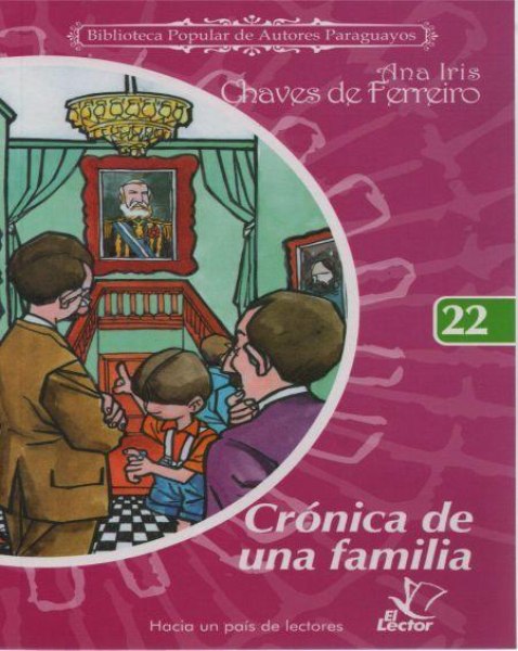 Col. Biblioteca De Autores Paraguayos 22 Cronica De Una Familia