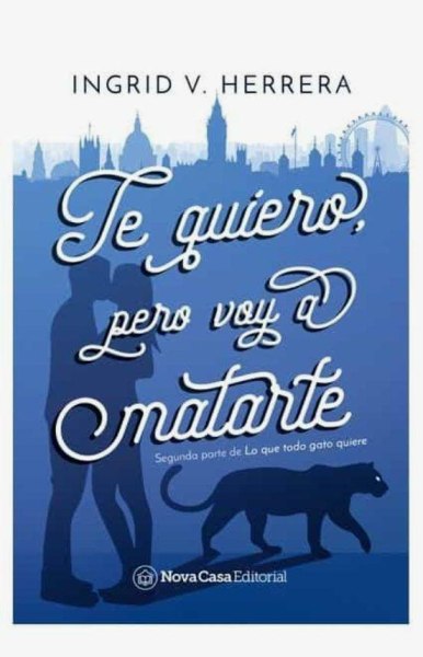 Te Quiero Pero Voy A Matarte