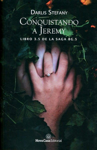 Conquistando A Jeremy - Libro 3.5 De La Saga Bg.5