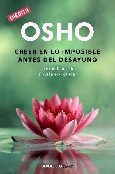 Creer En Lo Imposible Antes Del Desayuno
