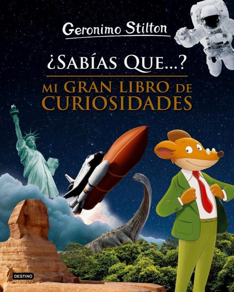 Sabias Que Mi Gran Libro De Curiosidades Geronimo Stitonl